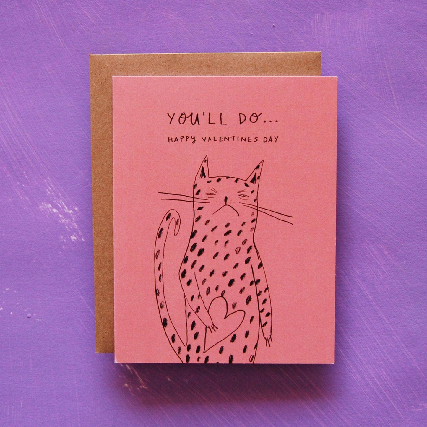 You'll Do - Valentine's Greeting Card