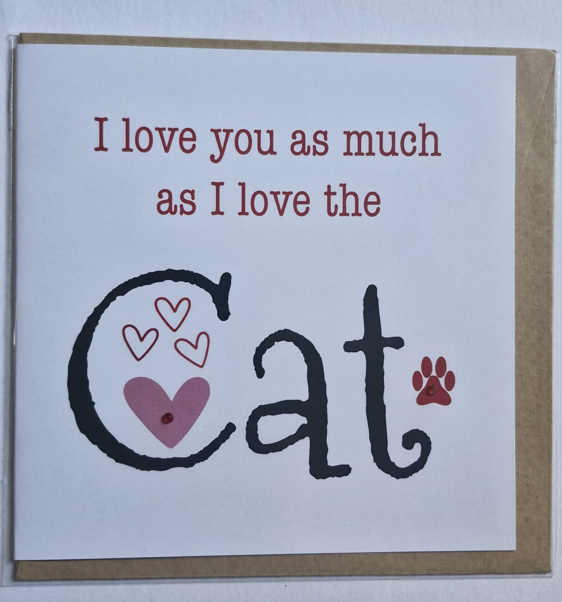 Love you as much as the cat card