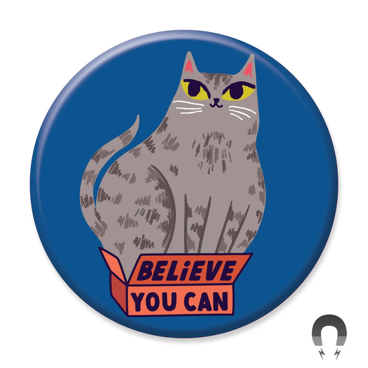 Believe You Can Cat Fridge Magnet