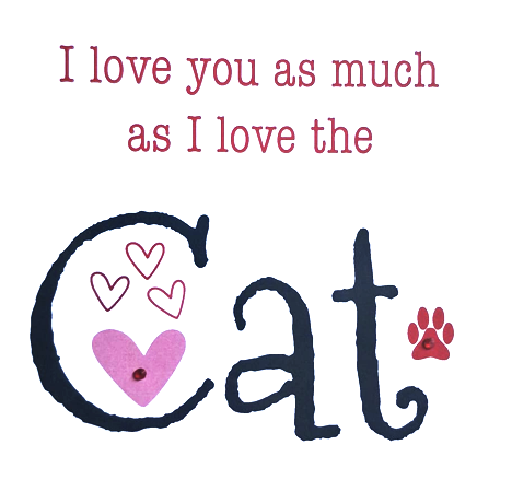 Love you as much as the cat card