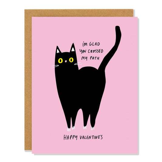 Glad You Crossed My Path - Valentine's Greeting Card